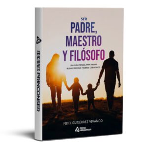 SER PADRE, MAESTRO Y FILOSOFO